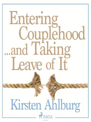 cover image of Entering Couplehood...and Taking Leave of It